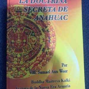 la doctrina secreta de anahuac